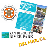 San Dieguito River Park Wilderness First Aid (WFA) 16 Hr. Certification Course