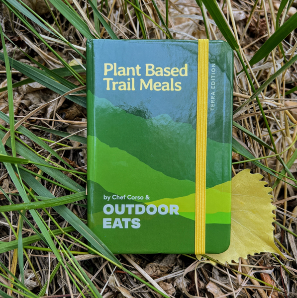 Trail Meals Plant Based Terra Edition by Chef Corso & Outdoor Eats
